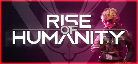 人类的崛起/Rise of Humanity（更新v0.5.5.4）